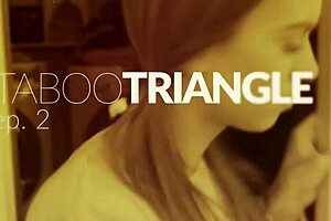 preview of taboo triangle episode two on missax