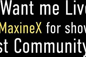 'Spending free time with dildo is my favorite,' Maxine X admits.