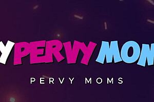 I'm A Pervy Milf Working On My Stepson, Aim For Sex